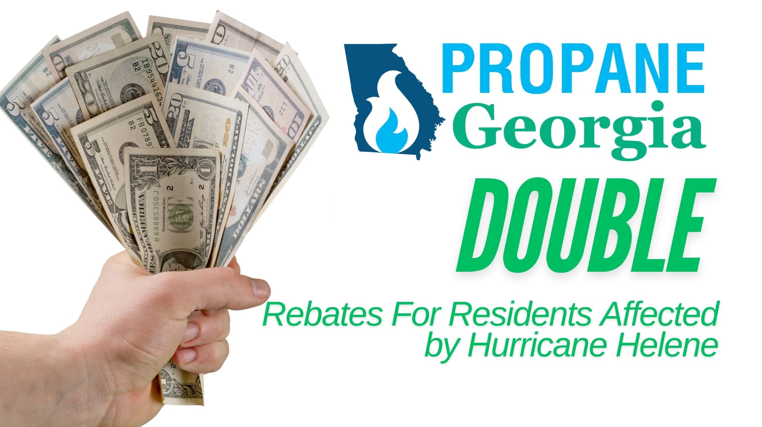 We’re now offering doubled rebates for residents affected by Hurricane Helene. A Georgia propane marketer must submit rebate applications. Double rebates are effective from October 21, 2024 to December 31, 2024 or while funds last.