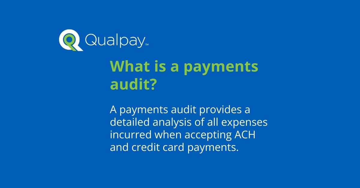 qualpay what is a payments audit 1200x628